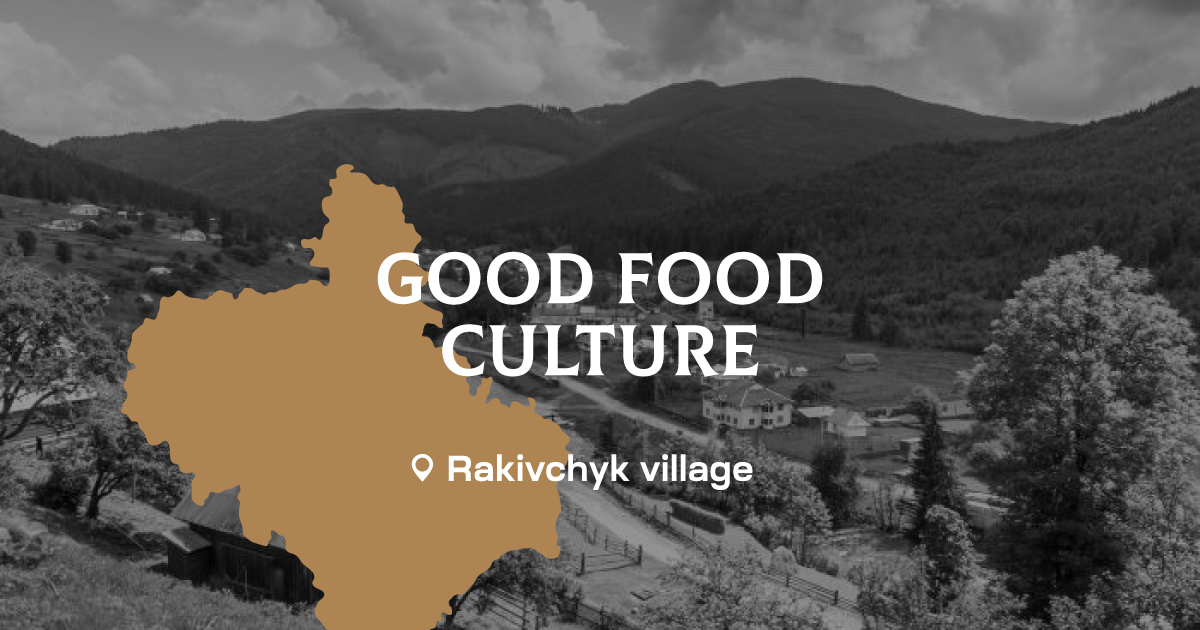 Rakivchytski. Good Food Culture